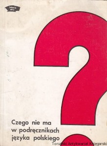Czego nie ma w podręcznikach języka polskiego : mały przewodnik po współczesnej literaturze polskiej / Marian Kisiel