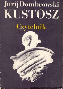 Kustosz / Jurij Dombrowski 