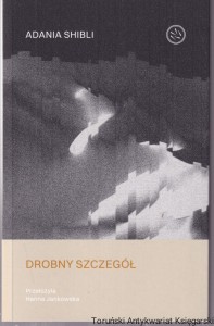 Drobny szczegół / Adania Shibli