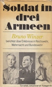 Soldat in drei Armeen : Autobiographischer Bericht / Bruno Winzer