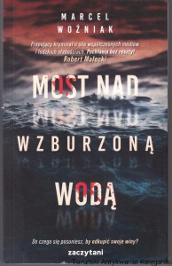 Most nad wzburzoną rzeką / Marcel Woźniak