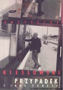 Przypadek i inne teksty / Krzysztof Kieślowski