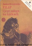 Filip i jego załoga na kółkach / Janina Broniewska 