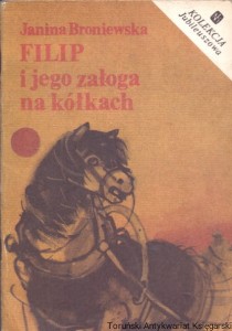 Filip i jego załoga na kółkach / Janina Broniewska 