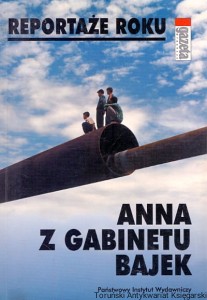 Reportaże roku : Anna z gabinetu bajek / Praca zbiorowa 