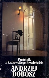 Pustelnik z Krakowskiego Przedmieścia / Andrzej Dobosz 