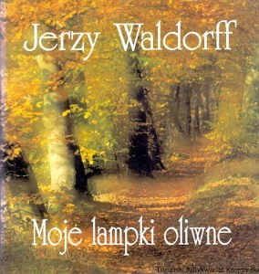 Moje lampki oliwne / Jerzy Waldorff 