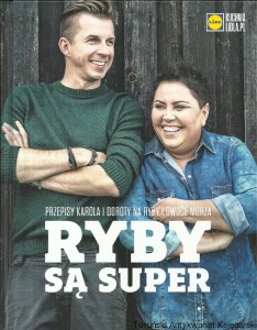 Ryby są super : Przepisy Karola i Doroty na ryby i owoce morza / Karol Okrasa, Dorota Wellman 