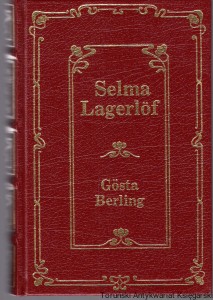 Gosta Berling / Selma Lagerlof