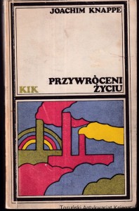 Przywróceni życiu / Joachim Knappe [przybrudzona okładka]