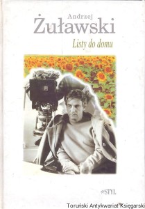 Listy do domu / Andrzej Żuławski 