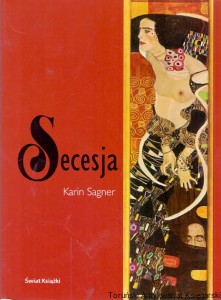 Secesja / Karin Sagner  