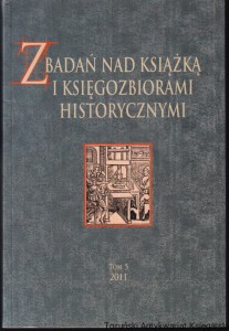  Z badań nad książką i księgozbiorami historycznymi Tom 5 2011