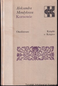 Kornowie / Aleksandra Mendykowa [Seria Książki o Książce]