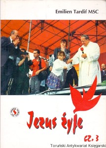 Jezus żyje / Emilien Tardif MSC