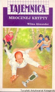 Tajemnica mrocznej krypty / Wilma E. Alexander 
