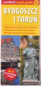 Bydgoszcz i Toruń : Laminowany map&guide XL : 2 w 1 przewodnik i mapa : Bydgoskie spichrze, Stary Rynek i Opera Nova, Toruński gotyk, pierniki i rejsy po Wiśle, Atrakcje Ciechocinka i Solca Kujawskiego