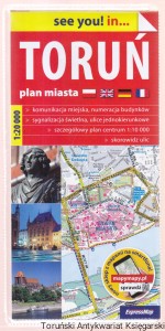 Toruń : plan miasta 1:20 000 : komunikacja miejska, numeracja budynków, sygnalizacja świetlna, ulice jednokierunkowe, szczegółowy plan centrum 1:10 000, skorowidz ulic
