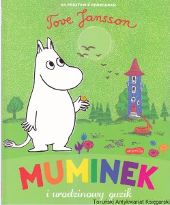 Muminek i urodzinowy guzik : opowiadanie z Doliny Muminków / na podstawie opowiadań Tove Jansson