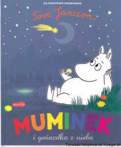 Muminek i gwiazdka z nieba : opowiadanie z Doliny Muminków / na podstawie opowiadań Tove Jansson