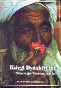 Księgi dydaktyczne Starego Testamentu / Ks. Edward Zawiszewski 