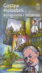 Wspomnienia z niepamięci / Gustaw Holoubek