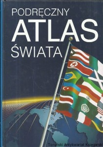 Podręczny atlas świata / Praca zbiorowa  