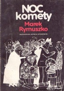 Noc komety / Marek Rymuszko