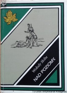 Nad poziomy : powieść z 1863 / Wołody Skiba (Władysław Sabowski)