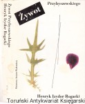 Żywot Przybyszewskiego / Henryk Izydor Rogacki