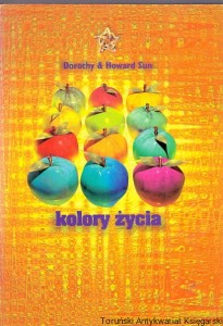 Kolory życia / Dorothy & Howard Sun 