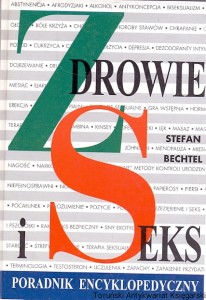 Zdrowie i seks : Poradnik encyklopedyczny / Stefan Bechtel