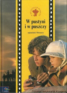 W pustyni i w puszczy : Opowieść filmowa : Na motywach powieści Henryka Sienkiewicza / Joanna Wunderlich