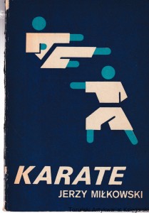 Karate Wiadomości podstawowe / Jerzy Miłkowski 