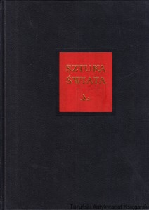 Sztuka świata Tom 3 [Sztuka wczesnochrześcijańska, sztuka bizantyjska i ruska, sztuka dawnej Armenii, sztuka dawnej Gruzji, prehistoryczne korzenie sztuki średniowiecznej, sztuka wczesnośredniowieczna, sztuka romańska] / Pedro de Palol, Jose Pijoan