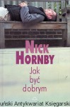 Jak być dobrym / Nick Hornby 