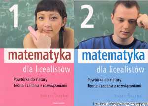 Matematyka dla licealistów 1 i 2 / Robert Drachal