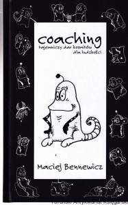 Coaching tajemniczy dar kosmitów dla ludzkości / Maciej Bennewicz
