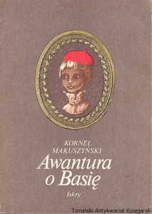 Awantura o Basię / Kornel Makuszyński 