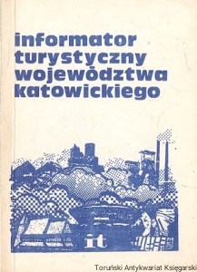 Informator turystyczny województwa katowickiego / Praca zbiorowa   