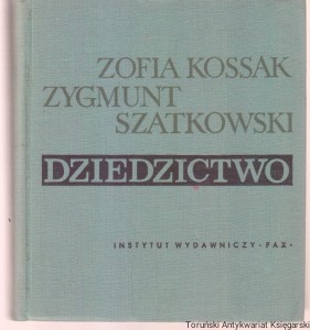Dziedzictwo Tom trzeci 3 / Zofia Kossak