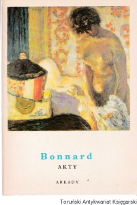 Bonnard. Akty : Mała encyklopedia sztuki / Antoine Terrasse (Oprac.)