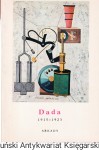 Dada 1915-1923 : Mała encyklopedia sztuki / Michel Sanouillet  (Oprac.)