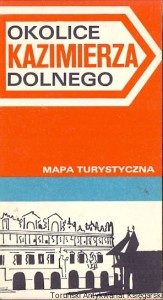 Okolice Kazimierza Dolnego : Mapa turystyczna / Praca zbiorowa 