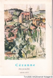 Cezanne. Pejzaże : Mała encyklopedia sztuki / John Rewald (Oprac.)