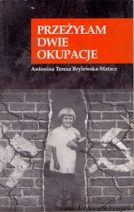 Przeżyłem dwie okupacje / Antonina Teresa Brylewska-Matacz 