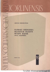 Ślimaki siedliska młodych olszyn wyspy Bąsak (woj. Gdańskie) / Arnold Drozdowski