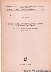 Osady i fauna górnojurajska z Kłębów na Pomorzu Zachodnim / Irena Dmoch {Seria Studia Societatis Scientiarum Torunensis Sectio C Geographia et Geologia Vol. VII Nr 4]