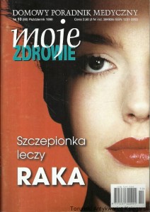 Moje zdrowie Nr 10 (90) Październik 1999 : Domowy Poradnik Medyczny : Szczepionka leczy raka / Praca zbiorowa 