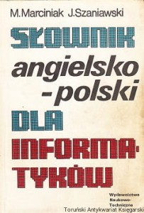 Słownik angielsko-polski dla informatyków / M. Marciniak, J. Szaniawski 